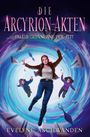 Evelyne Aschwanden: Die Arcyrion-Akten - Fall 3: Gefangene der Zeit, Buch