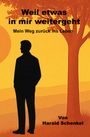Harald Schenkel: Weil etwas in mir weitergeht, Buch