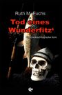 Ruth M. Fuchs: Tod eines Wunderfitz', Buch