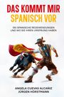 Angela Cuevas Alcañiz: Das kommt mir Spanisch vor, Buch