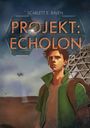 Scarlett E. Raven: Projekt: Echolon, Buch