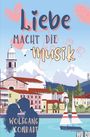 Wolfgang Conradt: Liebe macht die Musik, Buch