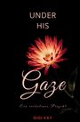 Gigi Kay: Under his Gaze, Buch
