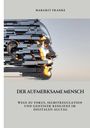 Margrit Franke: Der aufmerksame Mensch, Buch