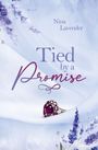 Nina Lavender: Tied by a Promise, Buch