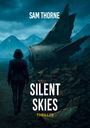 Sam Thorne: Silent Skies, Buch