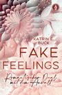 Katrin Emilia Buck: Fake Feelings, Buch