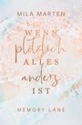Text: "Mila Marten: Wenn plötzlich alles anders ist. Memory Lane." Hintergrund: sanftes, schäumendes Wasser in Pastelltönen.