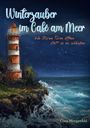 Clara Morgenfeld: Winterzauber im Café am Meer, Buch