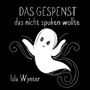 Isla Wynter: Das Gespenst das nicht spuken wollte, Buch
