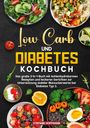 Stefanie Hoffmann: Low Carb und Diabetes Kochbuch, Buch