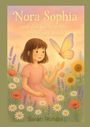 Sarah Rohde: Nora Sophia und das Geheimnis der Blumenwelt, Buch