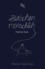 "Zwischenmenschlich" von Hanna Roth. Oben HR-Logo, unten Zeichnung: Figur mit Stift, Illustration von Emilia Feenstark.