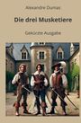 Alexandre Dumas: Die drei Musketiere - Gekürzte Ausgabe, Buch