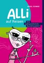 Ursel Schmid: Alli auf Reisen, Buch