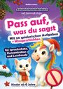 Barbara Lachner: Pass auf, was du sagt - Adventskalenderbuch für Kinder mit Aurora & Nala, Buch