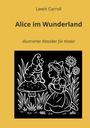 Lewis Carroll: Alice im Wunderland, Buch