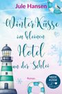 Jule Hansen: Winterküsse im kleinen Hotel an der Schlei, Buch
