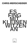 Chris Merscheider: Es fing mit kleinen Witzen an, Buch