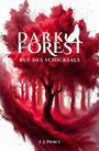 J. F. Pierce: Dark Forest - Ruf des Schicksals, Buch