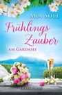 Mia Sole: Frühlingszauber am Gardasee, Buch