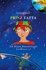 Guido Schmidt: Prinz Tatta - Die Blaue Wasserkugel, Buch