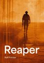 Rolf Forster: Reaper, Buch
