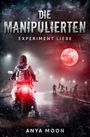 Anya Moon: Die Manipulierten, Buch