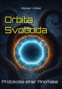„Orbita Svoboda – Protokolle einer Anomalie“ von Roman Völkel. Elektrische Kreise mit Tentakeln.