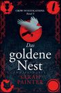 "CROW INVESTIGATIONS: Band 9. Das goldene Nest. Sarah Painter." Silhouette eines fliegenden Vogels vor rotem Kreis.