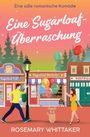 Rosemary Whittaker: Eine Sugarloaf-Überraschung, Buch