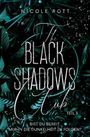 "The Black Shadows Club, Teil 3. Bist du bereit, mir in die Dunkelheit zu folgen?" Grünes Blatt-Design im Hintergrund.