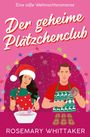 "Der geheime Plätzchenclub" von Rosemary Whittaker. Illustration: Zwei Menschen backen, weihnachtlich gekleidet.