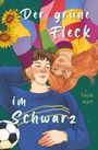 "Der grüne Fleck im Schwarz", Talia May. Illustration: Zwei Personen, bunte Kleidung, Sonnenblumen, Fußball.