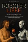 Beatrice Wagner: Roboterliebe, Buch