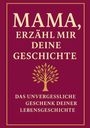 Anna Klein: Mama, erzähl mir deine Geschichte, Buch