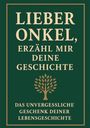Anna Klein: Lieber Onkel, erzähl mir deine Geschichte, Buch