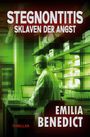 "Stegnonitis: Sklaven der Angst" und "Emilia Benedict". Wissenschaftler in einem Labor, grüne Töne dominieren das Bild.