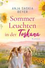 "Sommerleuchten in der Toskana" von Anja Saskia Beyer. Drei Frauen laufen lachend in einer toskanischen Landschaft mit Sonnenblumen.