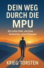 "Dein Weg durch die MPU. 60 echte Fälle, ehrliche Antworten, neue Chancen. Krieg Torsten." Eine Person am Weg bei Sonnenuntergang.