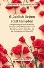 Christine Spranger: Glücklich lieben statt kämpfen, Buch