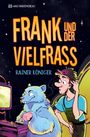 Text: "FRANK UND DER VIELFRASS" und "RAINER KÖNIGER". Eine Illustration zeigt einen blauen Bären und einen Mann an einer Maschine.