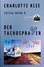 CHARLOTTE KLEE, EDITHA WEND 8, DER TACHOSPRAYER. Illustration: Wohnmobil auf einer Straße, Text: EIN FALL SYLT.