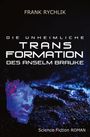 Frank Rychlik: Die unheimliche Transformation des Anselm Brauke, Buch