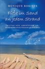 Text: „MONIQUE ROKITTE Füße im Sand an jedem Strand. Alltag aus, Abenteuer an: Eine Familie reist mit dem Wohnmobil quer durch Europa.“  
Bild: Füße im Sand, Meer im Hintergrund, klarer Himmel.