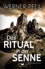 "Das Ritual in der Senne", von Werner Pfeil, Kriminalroman, EMPIRE-VERLAG. Dramatische Felsenlandschaft darunter.