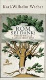 Karl-Wilhelm Weeber: Rom sei Dank!, Buch