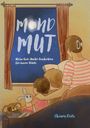 Mondmut: Kleine Gute-Nacht-Geschichten für innere Stärke. Chiara Picks. Illustration: Familie sitzt vor einem Fenster.