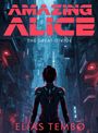 "Amazing Alice", "The Great Divide", "Elias Tembo". Eine futuristische Stadt mit einer Person im Vordergrund.