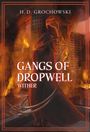 „Gangs of Dropwell: Wither“ von H.D. Grochowski, Illustration eines vermummten Kämpfers vor lodernden Flammen.